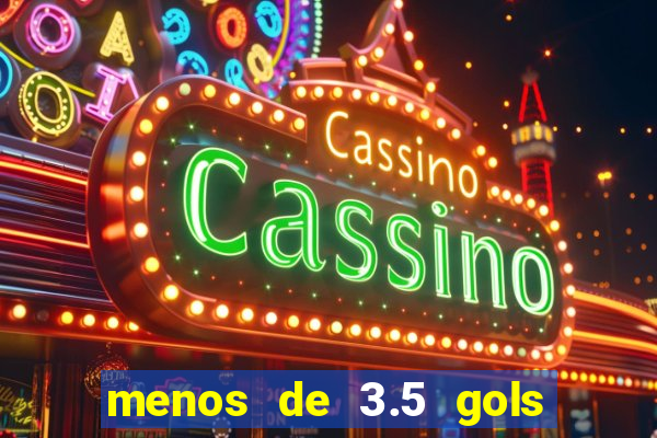 menos de 3.5 gols o que significa